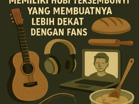 Selebriti yang Ternyata Memiliki Hobi Tersembunyi yang Membuatnya Lebih Dekat dengan Fans